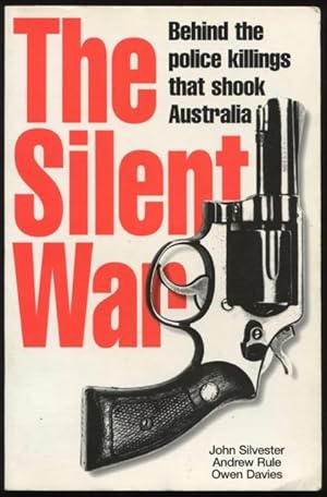 The silent war : behind the police killings that shook Australia.