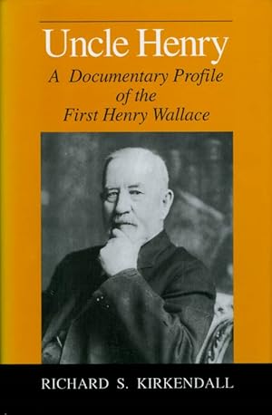 Uncle Henry: A Documentary Profile of the First Henry Wallace