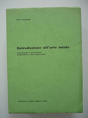 Introduzione all'arte totale.Neorealismo e astrattismo,architettura e arte industriale