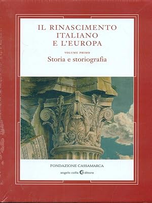 Il Rinascimento italiano e l'Europa vol.1 Storia e storiografia
