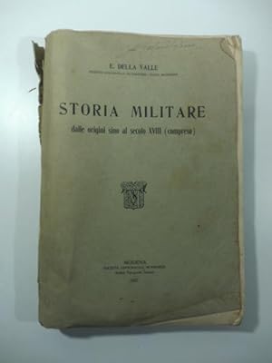Storia militare dalle origini sino al secolo XVIII (compreso)