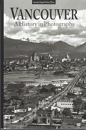 Vancouver A History in Photographs