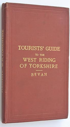 Tourists' Guide to The West Riding of Yorkshire Fourth Edition