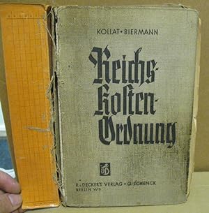 Reichskostenordnung vom 25 Nov. 1935 nebst einschlägigen Nebengesetzen mit Anmerkungen, Hinweisen...