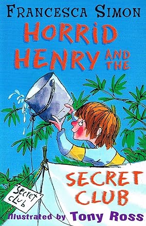 Horrid Henry And The Secret Club :