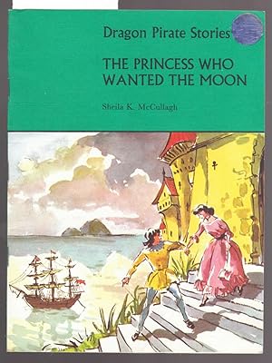 Dragon Pirate Stories : The Princess Who Wanted the Moon : Book A3