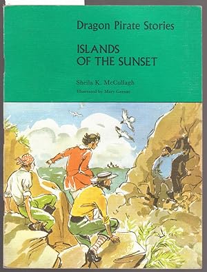 Dragon Pirate Stories : Islands of the Sunset Book A2 in Series