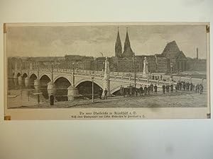 Orig. Holzstich - Die neue Oberbrücke zu Frankfurt a. O.