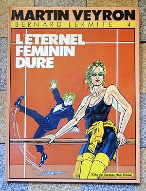 Bernard Lermite 4 - L'éternel féminin dure