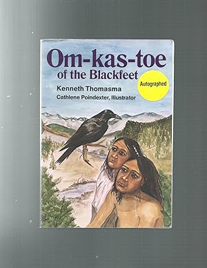 Om-Kas-Toe: Blackfeet Twin Captures an Elkdog (Amazing Indian Children Series)