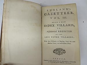 England's Gazetteer. Vol. III. Being a New Index Villaris, or Alphabetical Register of the Less N...
