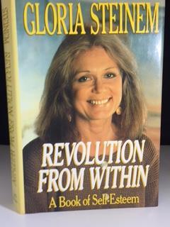 REVOLUTION FROM WITHIN : A Book of Self-Esteem