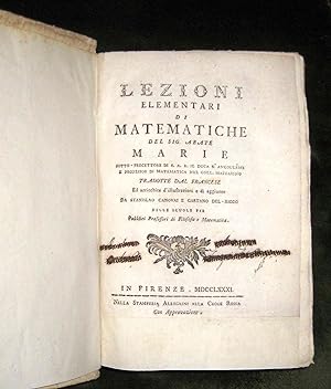 Lezioni elementari di matematiche. Tradotte dal Francese da Stanislao Canovai e Gaetano Del Ricco.