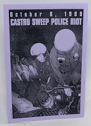 Castro Sweep Police Riot: October 6, 1989