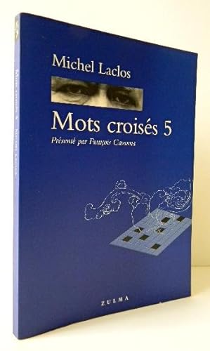 MOTS CROISES 5. Présentés par François Cavanna.