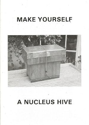 Make Yourself A Nucleus Hive. A Nucleus Hive to hold 5 British standard (long-lug) Brood Frames.