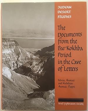 The Documents from the Bar Kokhba period in the Cave of Letters : Hebrew, Aramaic, and Nabatean-A...