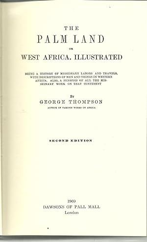 The Palm Land or West Africa, Illustrated Being a History of Missionary Labors and Travels, with ...