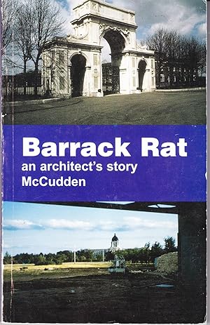 Barrack Rat: An Architect's Story