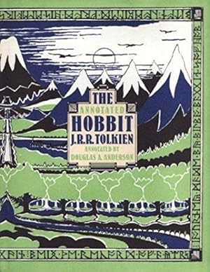 The Annotated Hobbit: The Hobbit, or, There and back again