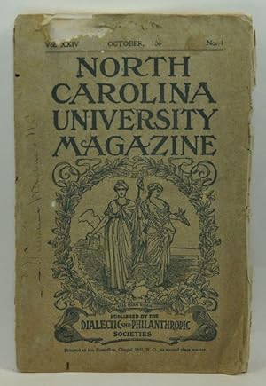 North Carolina University Magazine, Old Series, Vol. 37, No. 1; New Series, Vol. 24, No. 1 (Octob...