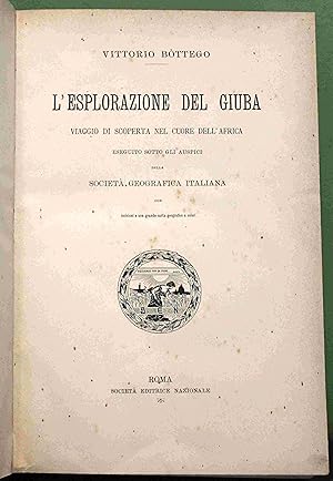 L'esplorazione del Giuba viaggio di scoperta nel cuore dell'Africa eseguito sotto gli auspici del...