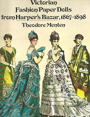 Victorian Fashion Paper Dolls from Harper's Bazar, 1867-1898 (Dover Victorian Paper Dolls)