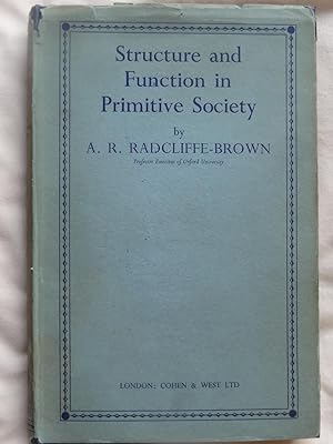STRUCTURE AND FUNCTION IN PRIMITIVE SOCIETY Essays and Addresses