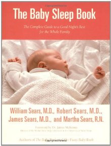 The Baby Sleep Book: The Complete Guide to a Good Night's Rest for the Whole Family (Sears Parent...