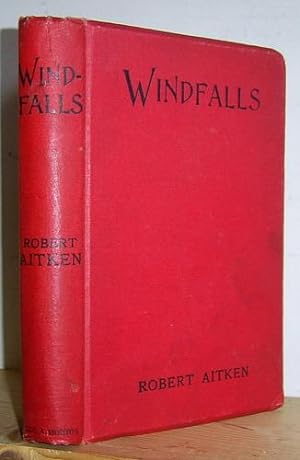 Windfalls. Some Stray Leaves Gathered by a Rolling Stone (1903)