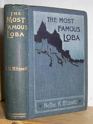 The Most Famous Loba. A Romance (1901)