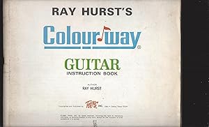 Ray Hurst's Colour-way Guitar Instruction Book (One-Of-A-Kind)