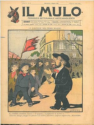 Il Mulo. Periodico settimanale anticanagliesco. 3 maggio 1908. Anno II - N. 17, direttore Agostin...