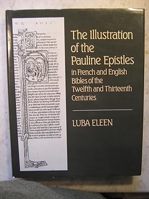 The Illustration of the Pauline Epistles in French and English Bibles of the Twelfth and Thirteen...