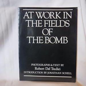 AT WORK IN THE FIELDS OF THE BOMB