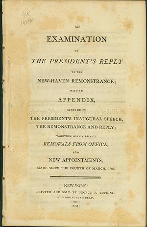 Jeffersons Response to the New Haven Merchants Remonstrance, and his First Inaugural Address