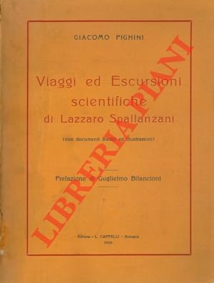 Viaggi ed Escursioni scientifiche di Lazzaro Spallanzani (con documenti inediti ed illustrazioni)...