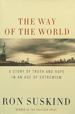 The Way of the World: A Story of Truth And Hope In An Age of Extremism.