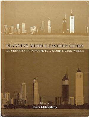 Planning Middle Eastern Cities - An Urban Kaleidoscope in a Globalizing World