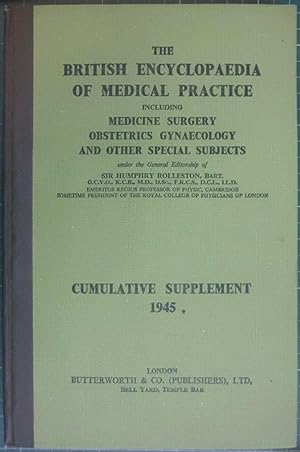 The British Medical Encyclopaedia Of Medical Practice Cumulative Supplement 1945