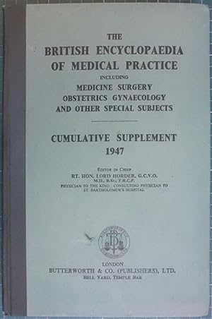 The British Medical Encyclopaedia Of Medical Practice Cumulative Supplement 1947