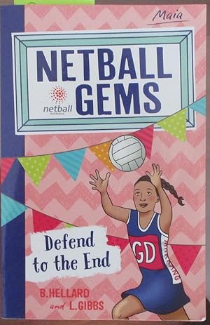 Defend to the End (Maia): Netball Gems #4