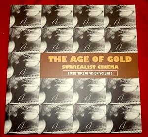 Surrealist Cinema; The Age of Gold. Persistence of Vision. Volume 3