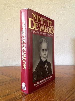 Ninette de Valois. Idealist without Illusions.
