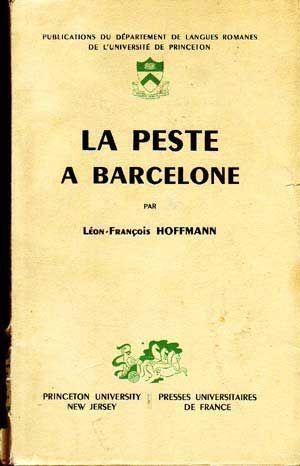 La Peste A Barcelone: En Marge De L'Histoire Politique Et Littéraire De La France Sous La Restaur...