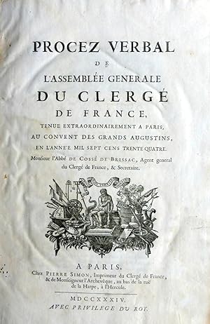 Procez Verbal de l'Assemblée générale du Clergé de France & Recueil des Pièces, 1 volume 1734.