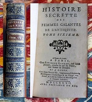 Histoire Secrette Des Femmes Galantes De l'Antiquité. Tome sixième.