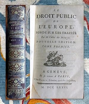 Le droit public de l'Europe, fondé sur les traités. Nouvelle édition. Tome premier.
