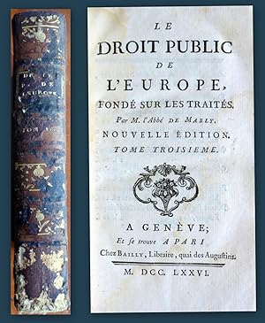 Le droit public de l'Europe, fondé sur les traités. Nouvelle édition. Tome troisième.