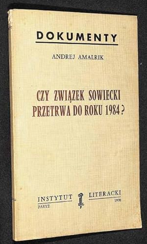 Czy Zwiazek Sowiecki przetrwa do roku 1984?